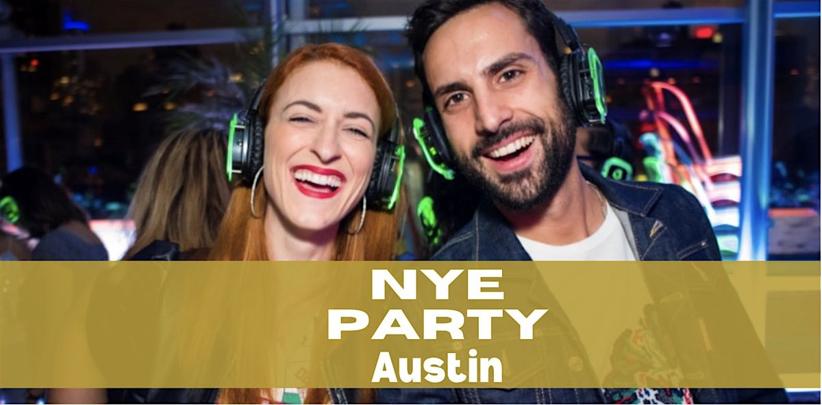 New Years Eve 2026 Silent Disco Bash I The Pub Austin, TX I Top NYE Events