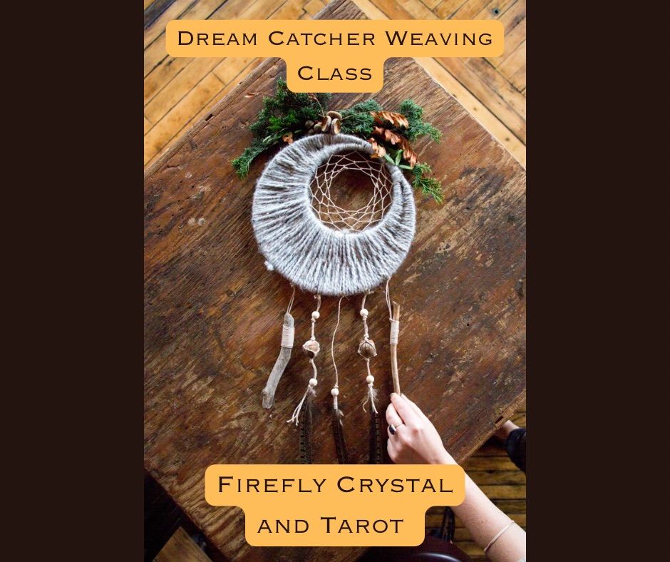 Dream Catcher Weaving Class