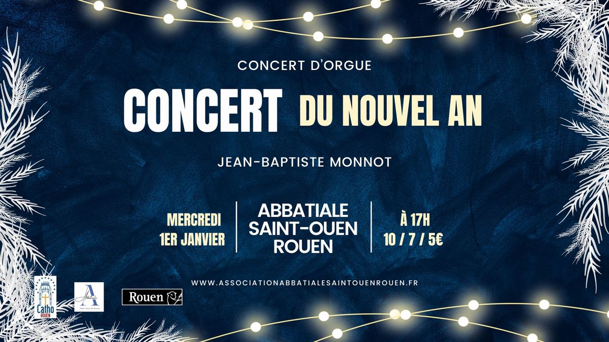 Concert du Nouvel An \u00e0 l\u2019abbatiale Saint-Ouen de Rouen