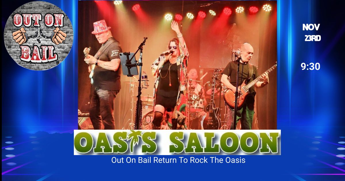 Out On Bail Rocks the Oasis!