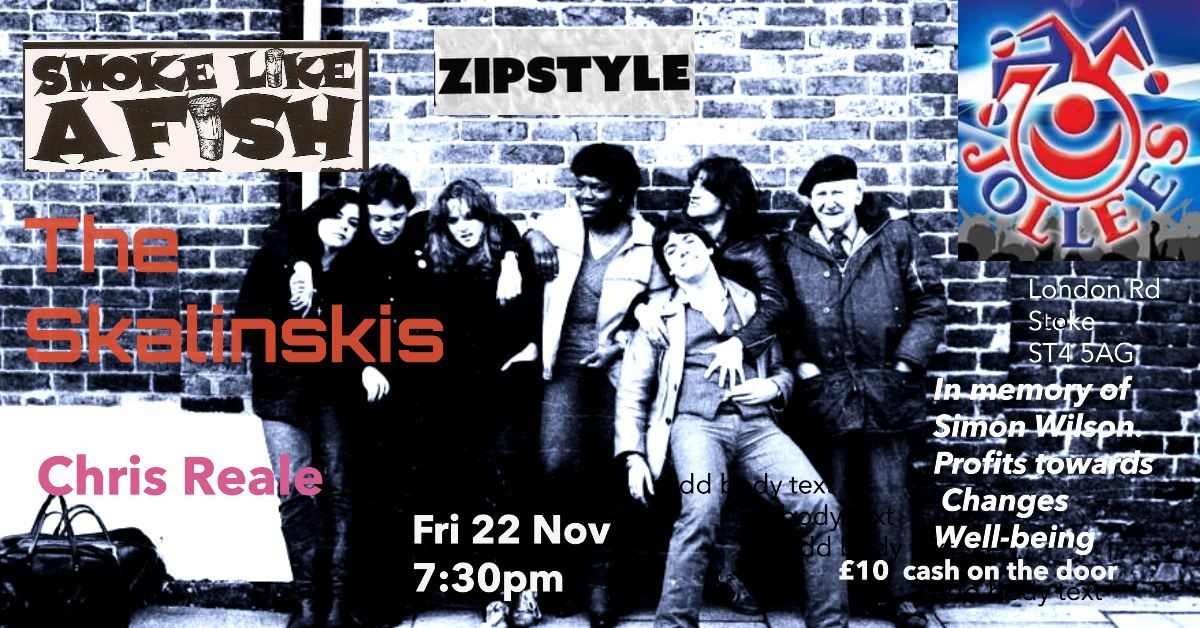 Smoke Like A Fish, The Skalinskis, Zip Style, Chris Reale, live at Jollees, Stoke.