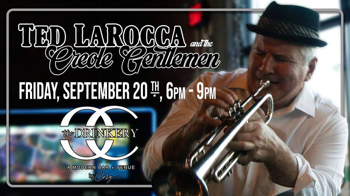 Ted LaRocca & The Creole Gentlemen | Live at The Drinkery