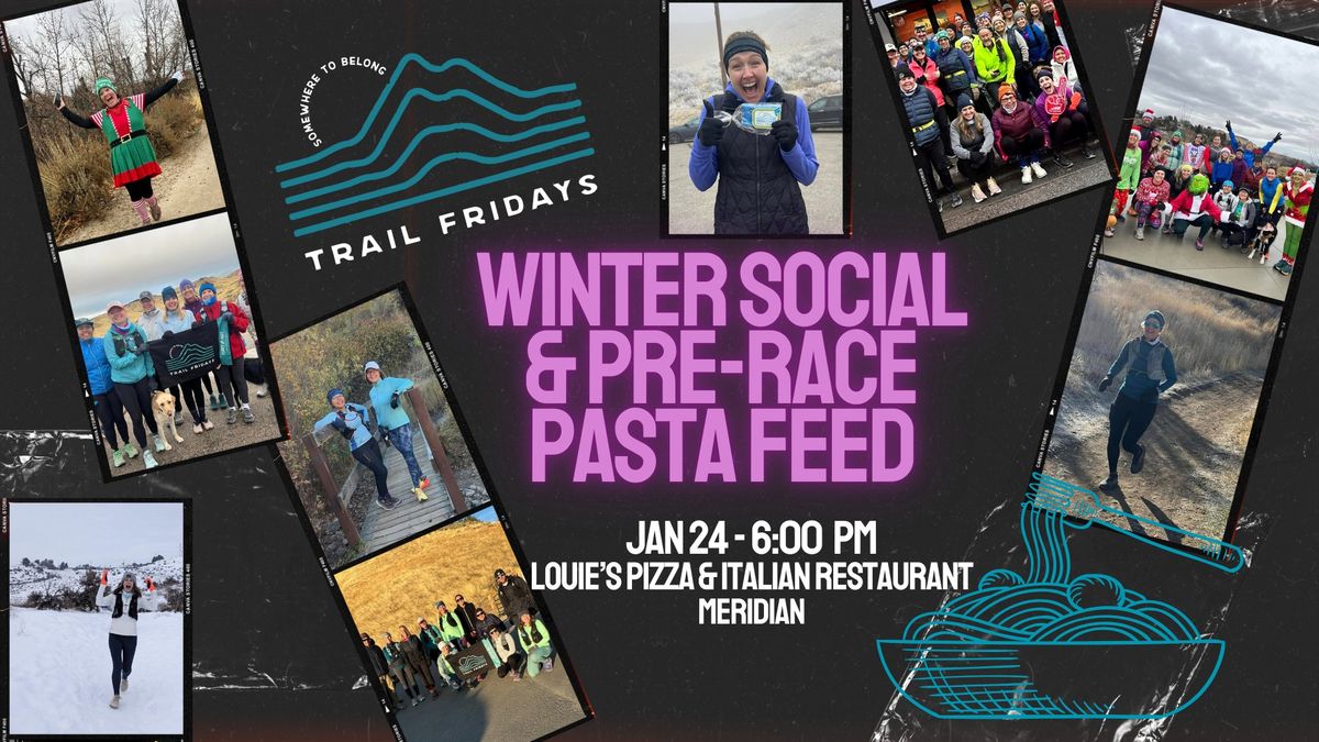 Trail Fridays Winter Social & Pasta Feed