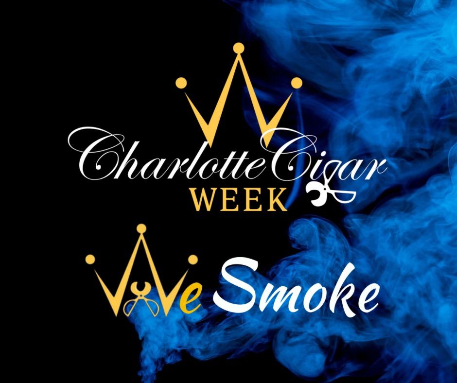 Charlotte Cigar Week : We Cut We Light #WeSmoke