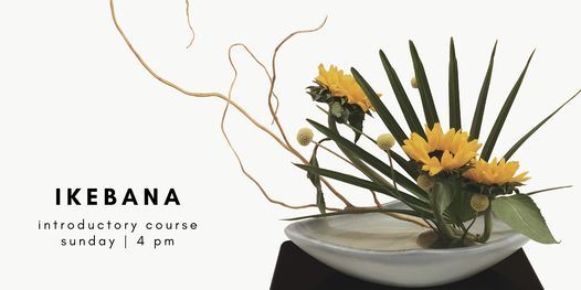 Introduction to Ikebana Flower Arrangement: 6 Week Class