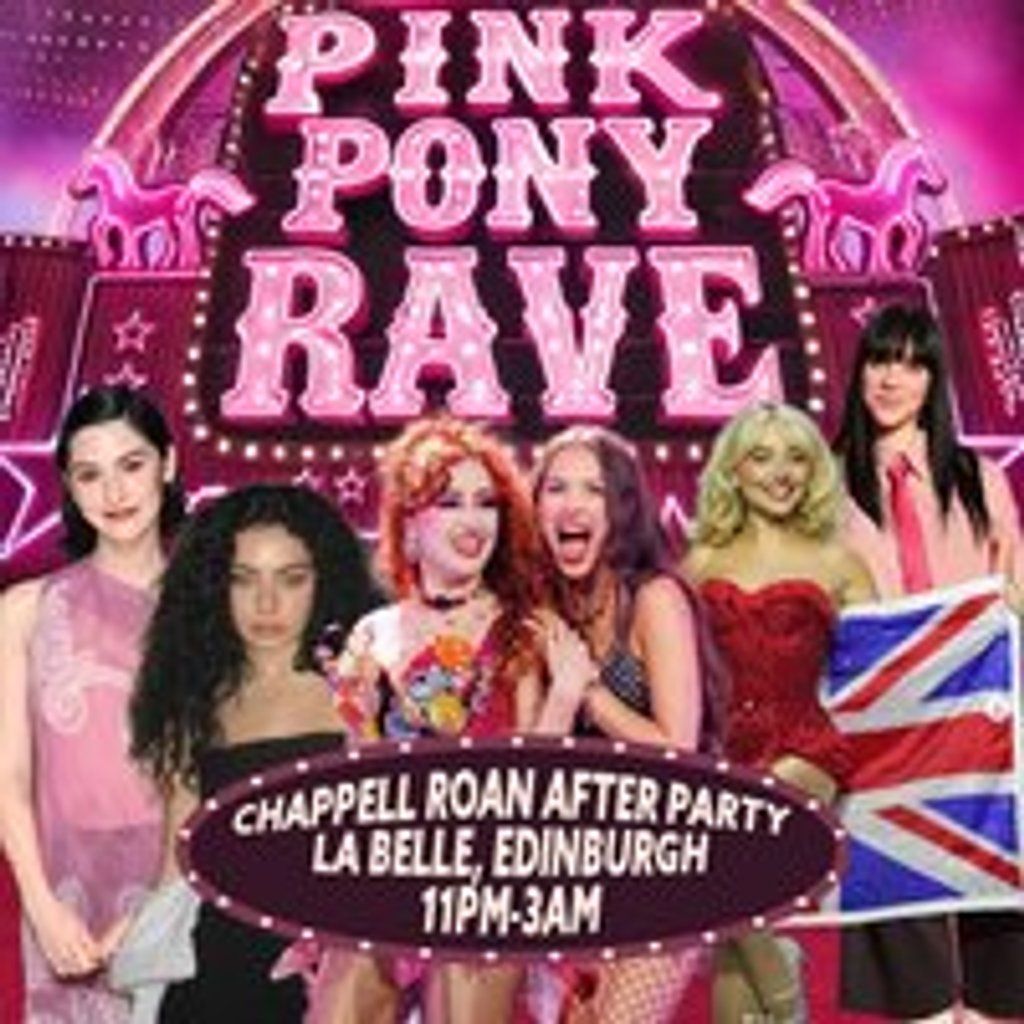 Pink Pony Rave: Chappell Roan After Party (Edinburgh) Night 2