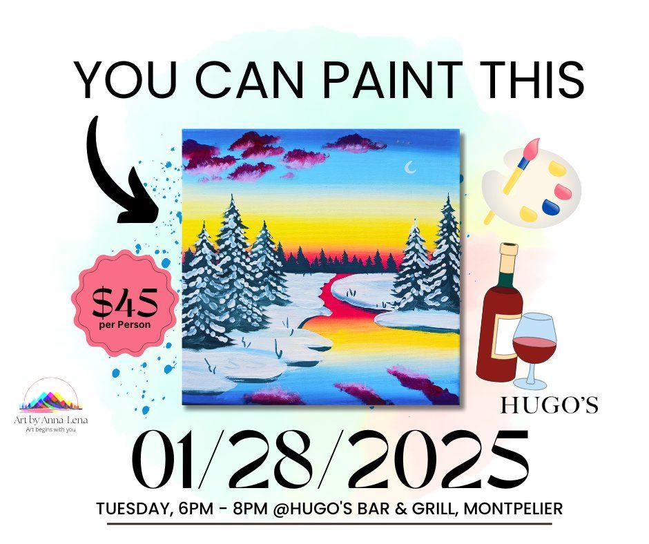 Paint & Sip Event @Hugo's Bar & Grill, MONTPELIER on 01\/28\/25