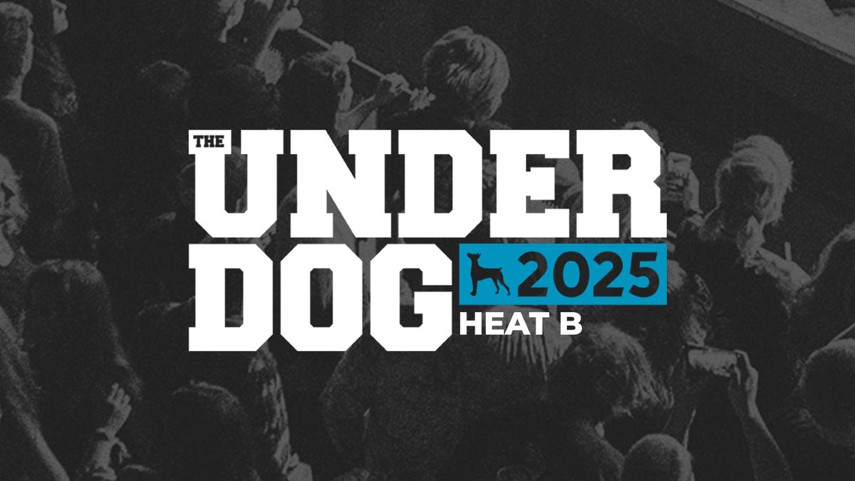 The Underdog 2025 | Heat B