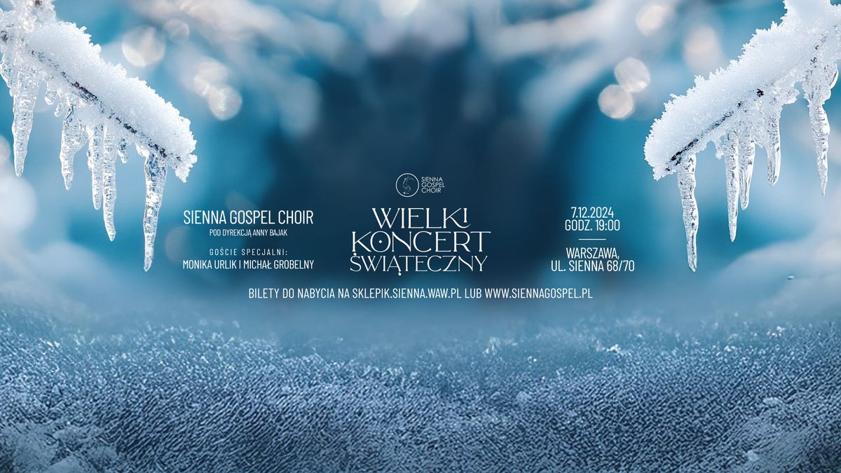 Wielki Koncert \u015awi\u0105teczny Sienna Gospel Choir ? | SOLD OUT 