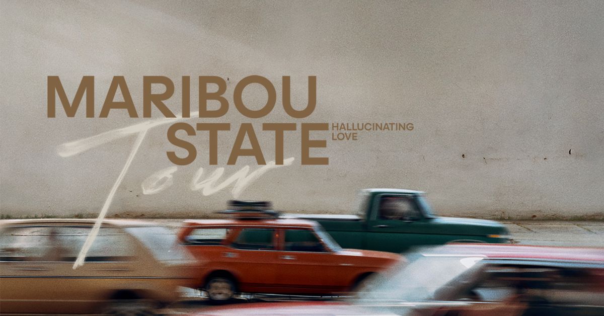 MARIBOU STATE | BRISBANE | FORTITUDE MUSIC HALL