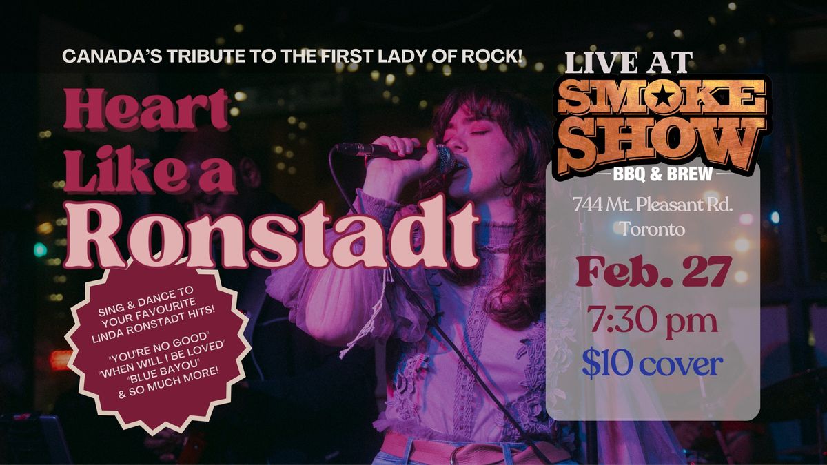 Heart Like A Ronstadt - Canada's Tribute To Linda Ronstadt - LIVE at SMOKESHOW BBQ & Brew!!!