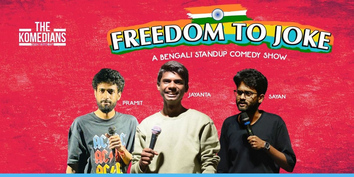 FREEDOM TO JOKE: A Bengali Standup Comedy Show