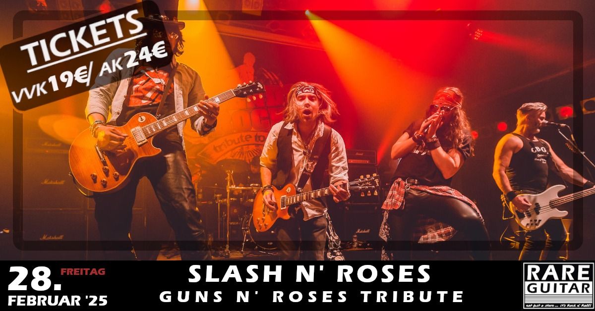 Slash N' Roses - Guns N' Roses Tribute