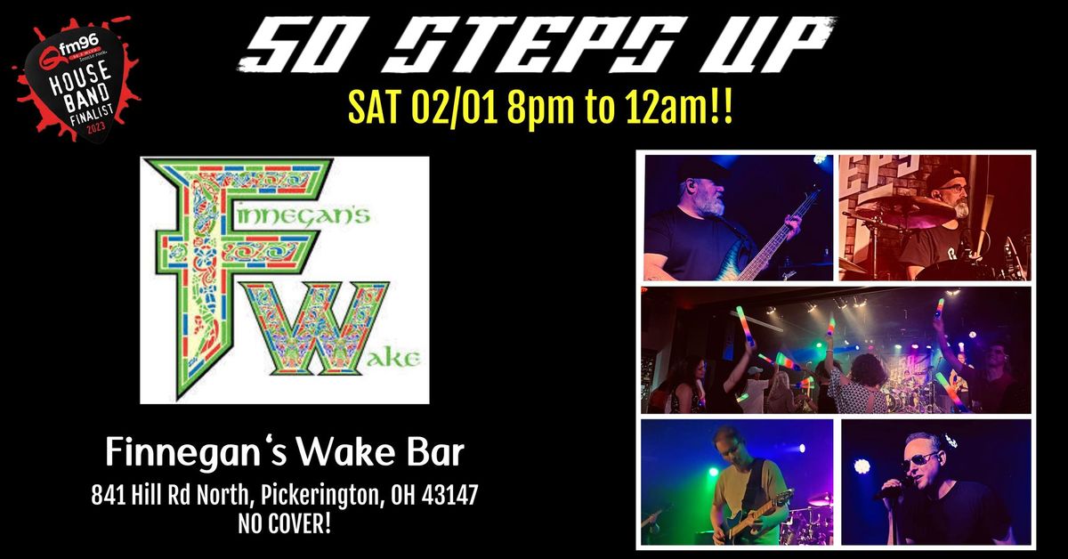 50 Steps Up LIVE!! @ Finnegan's Wake Bar