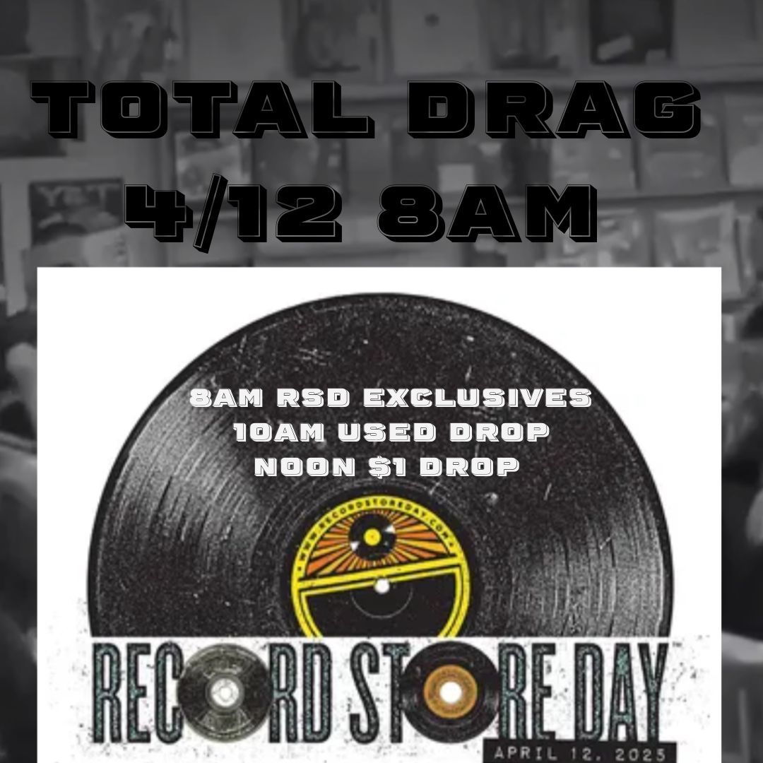 RECORD STORE DAY AT TOTAL DRAG 