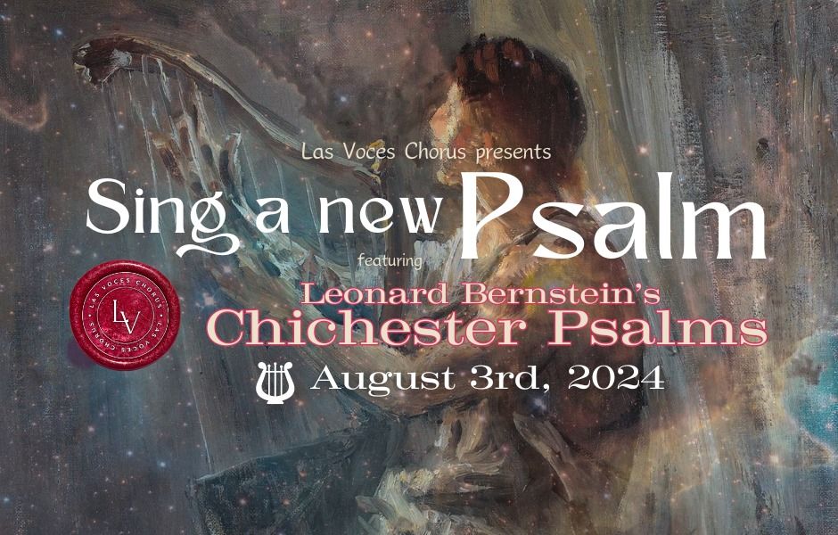 Sing a New Psalm: featuring Bernstein's Chichester Psalms
