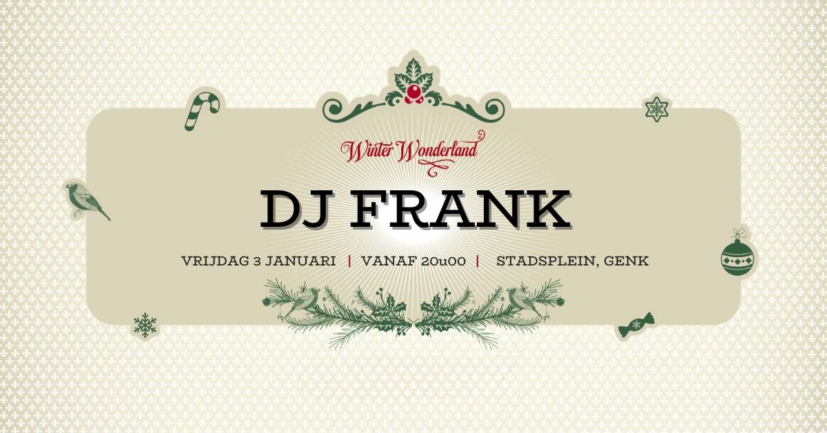 WINTER WONDERLAND x DJ FRANK