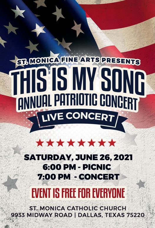 THIS IS MY SONG - 2021 Annual Patriotic Concert