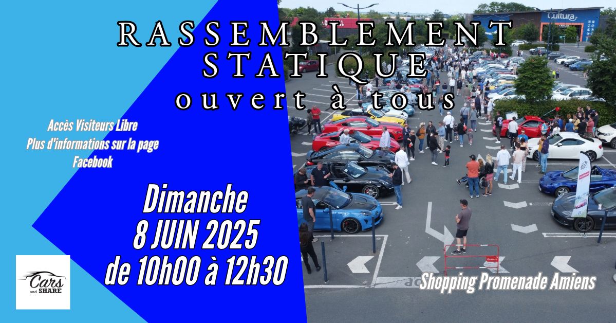 Rassemblement Statique Cars and Share 8 juin 2025