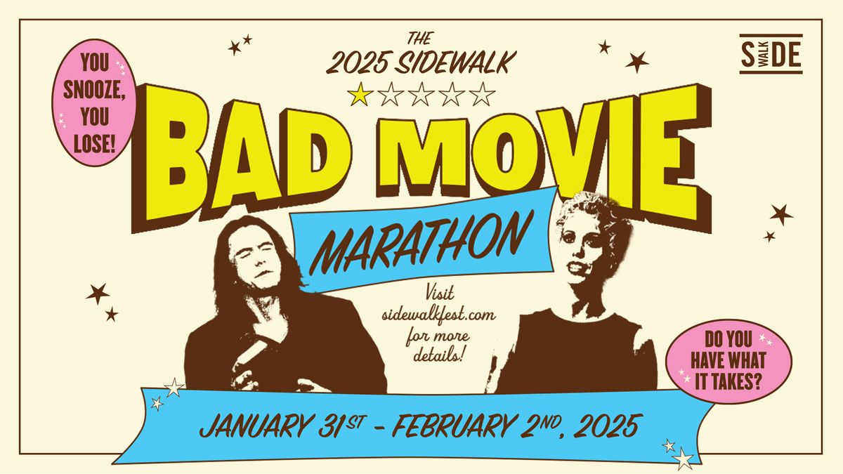 The 2025 Sidewalk Bad Movie Marathon