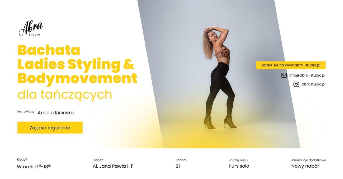 Bachata Ladies Styling & Bodymovement z Ameli\u0105 Kici\u0144sk\u0105 nab\u00f3r na poziom \u015bredniozaawansowany (S1)