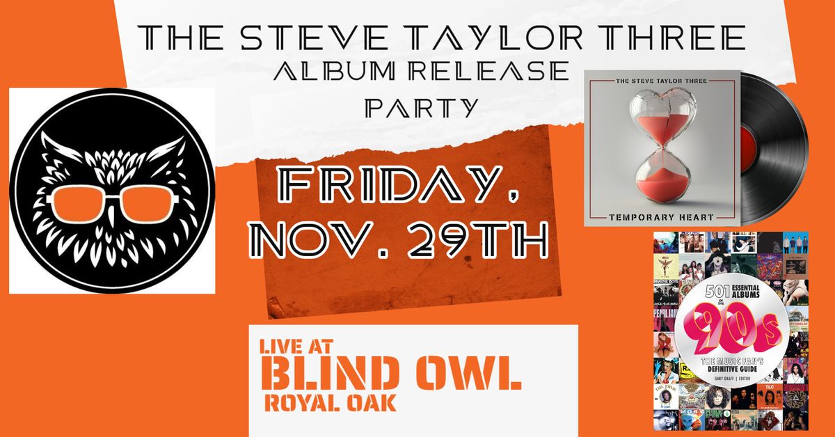 The Steve Taylor Three - "Temporary Heart" - Album\/ 90's Book Release Party