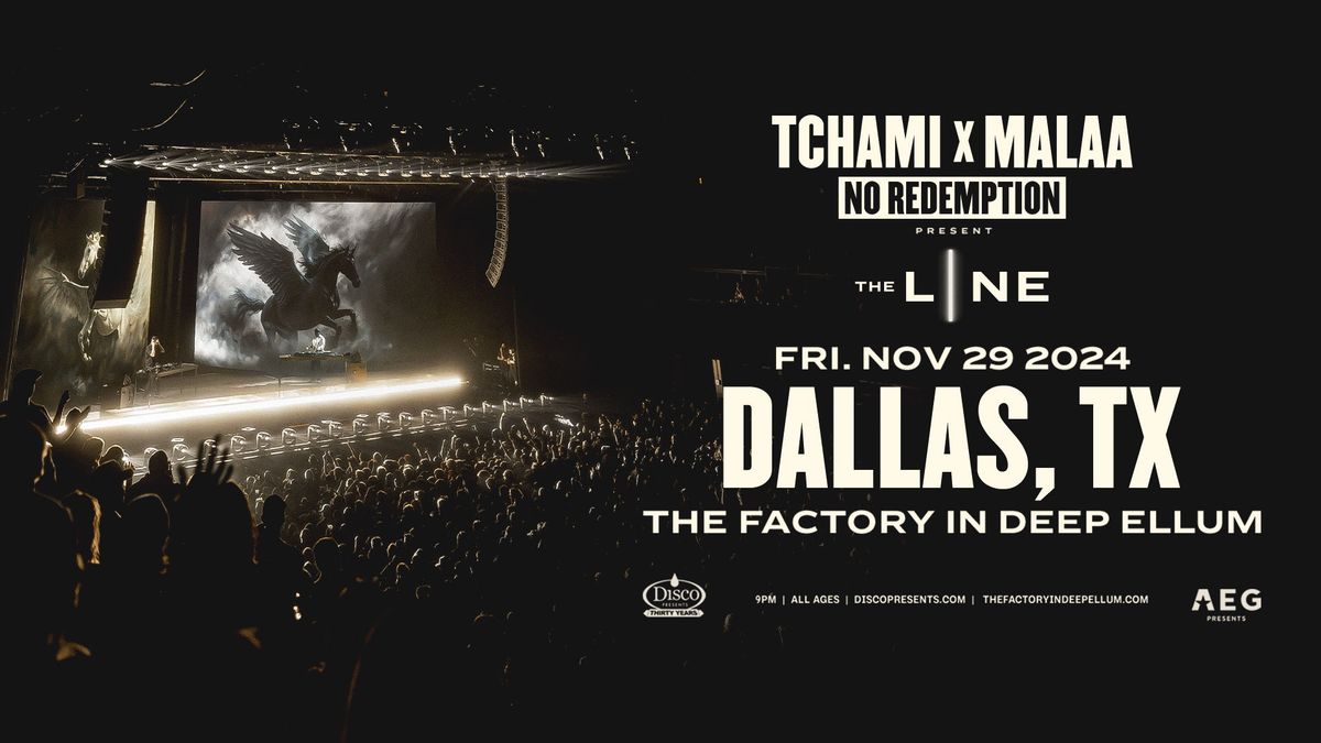 No Redemption: Tchami x Malaa - The Factory - Dallas - 11.29.24