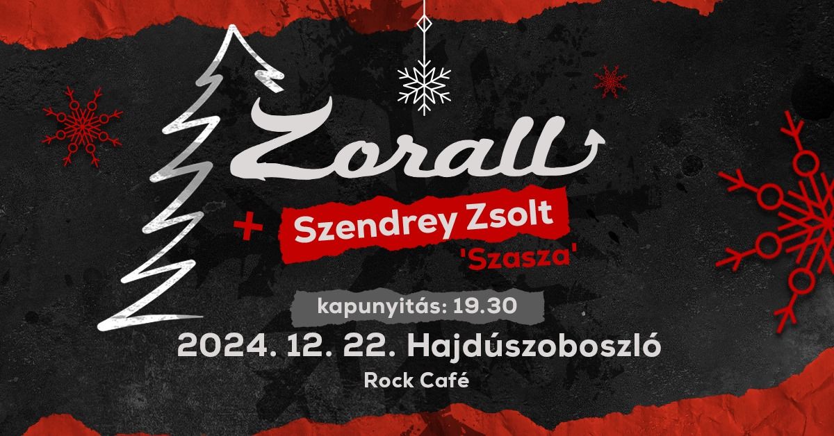 Zorall \u2022 Hajd\u00faszoboszl\u00f3 \u2022 Rock Cafe