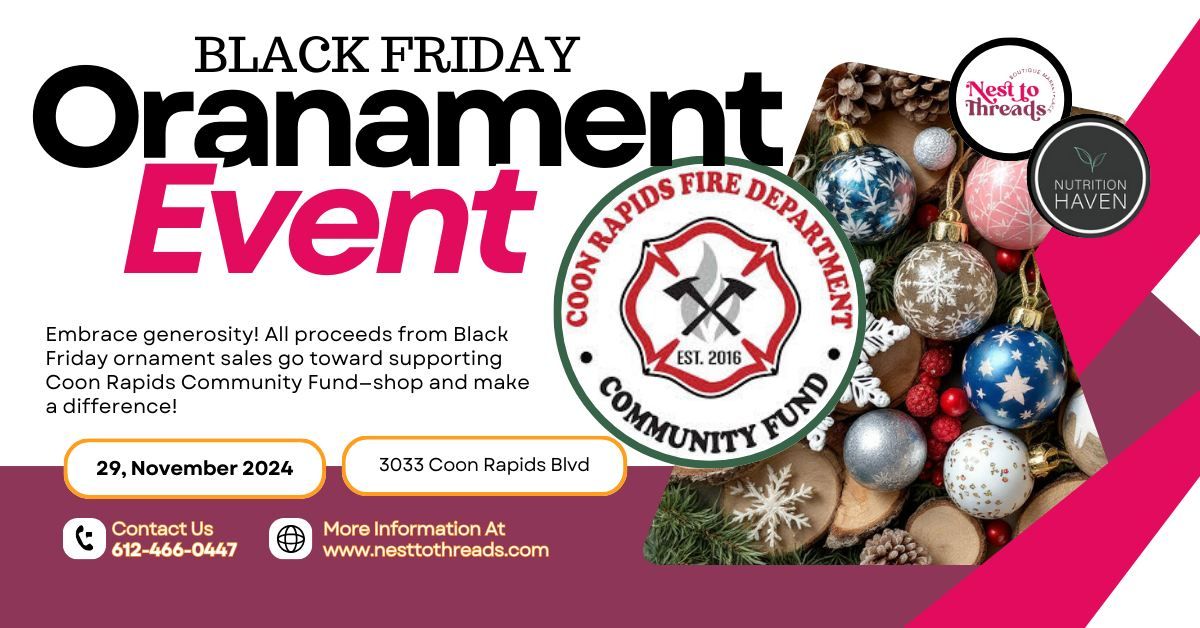 Black Friday Ornament Fundraiser for Coon Rapids FD Community Fund