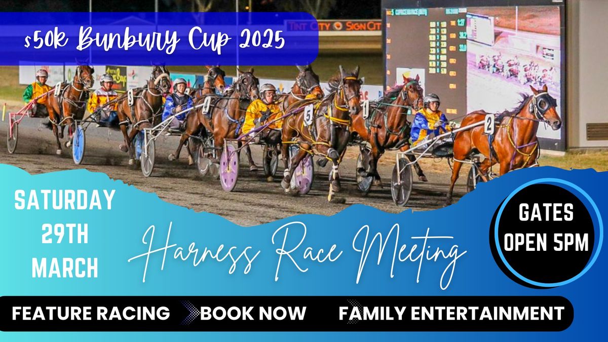 Saturday 29th March - Bunbury Cup 2025 Harness Racing Meeting 