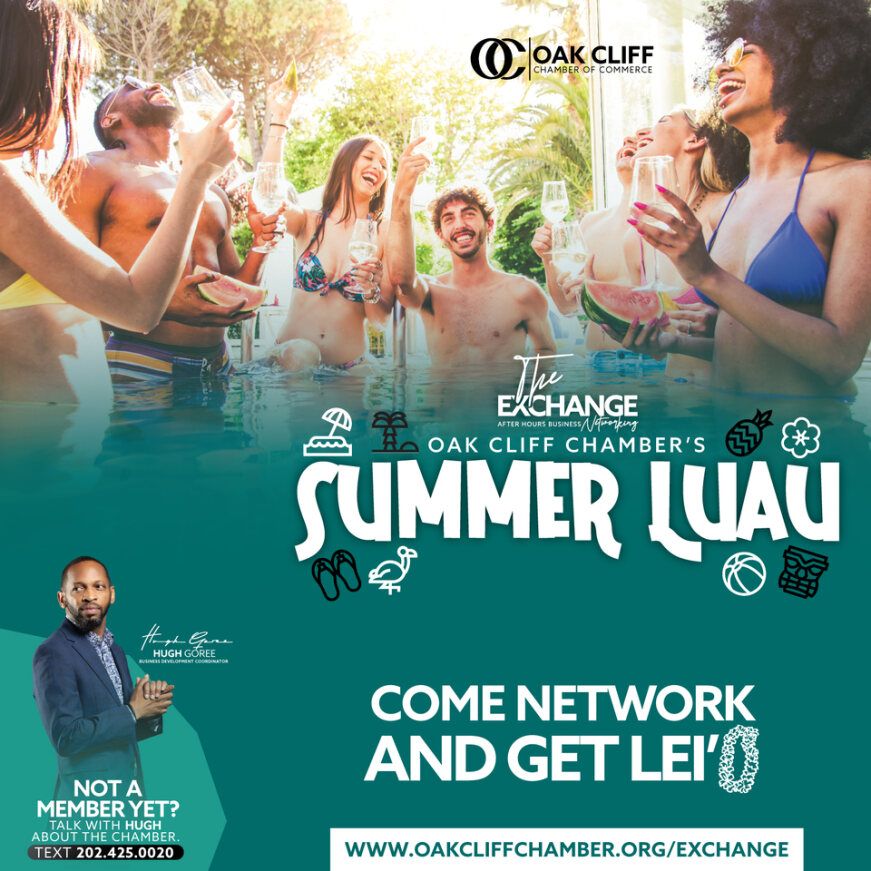 Oak Cliff Chamber of Commerce's Annual Summer Luau