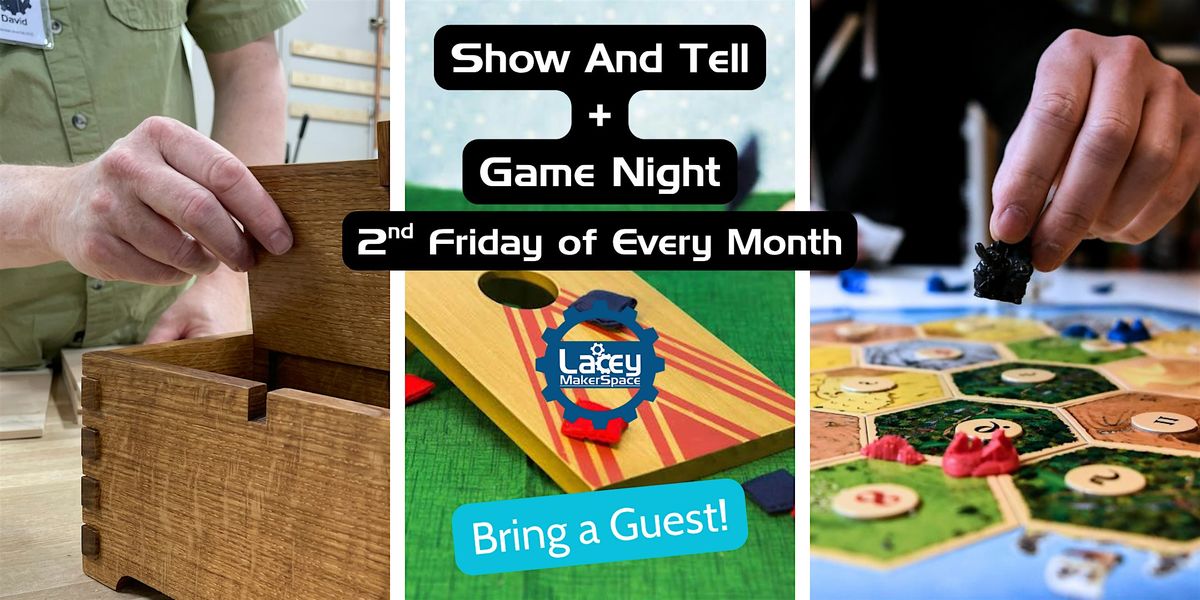 Show and Tell + Game Night!