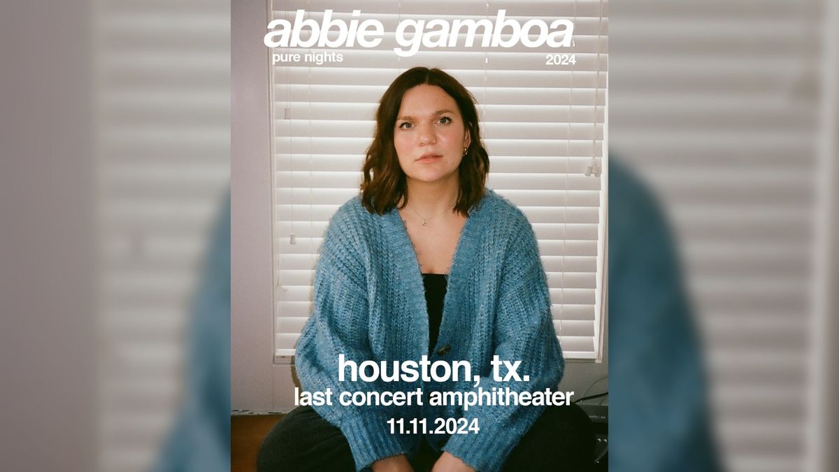 Abbie Gamboa at Last Concert Amphitheater | Houston, TX