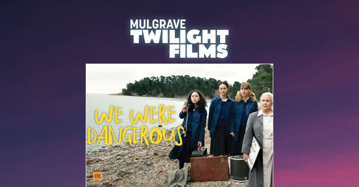 Mulgrave Twilight Films || We Were Dangerous