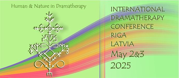 Human & Nature in Dramatherapy conference in Latvia, Riga