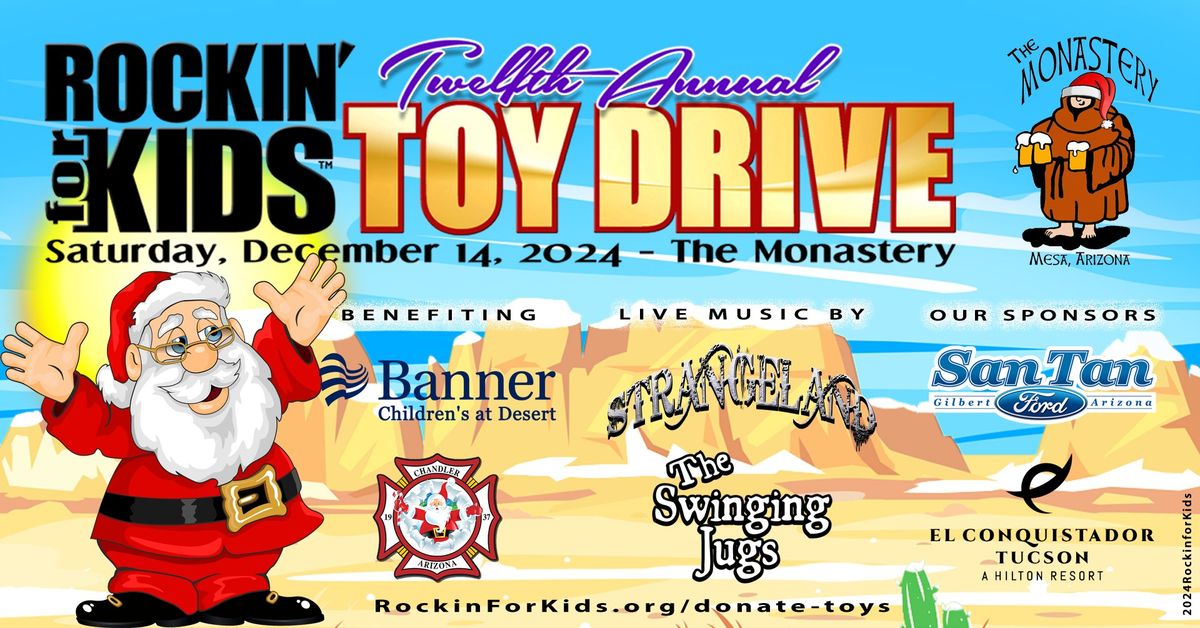 Rockin' for Kids 12th Annual Toy Drive w\/ The Swinging Jugs & Strangeland at The Monastery