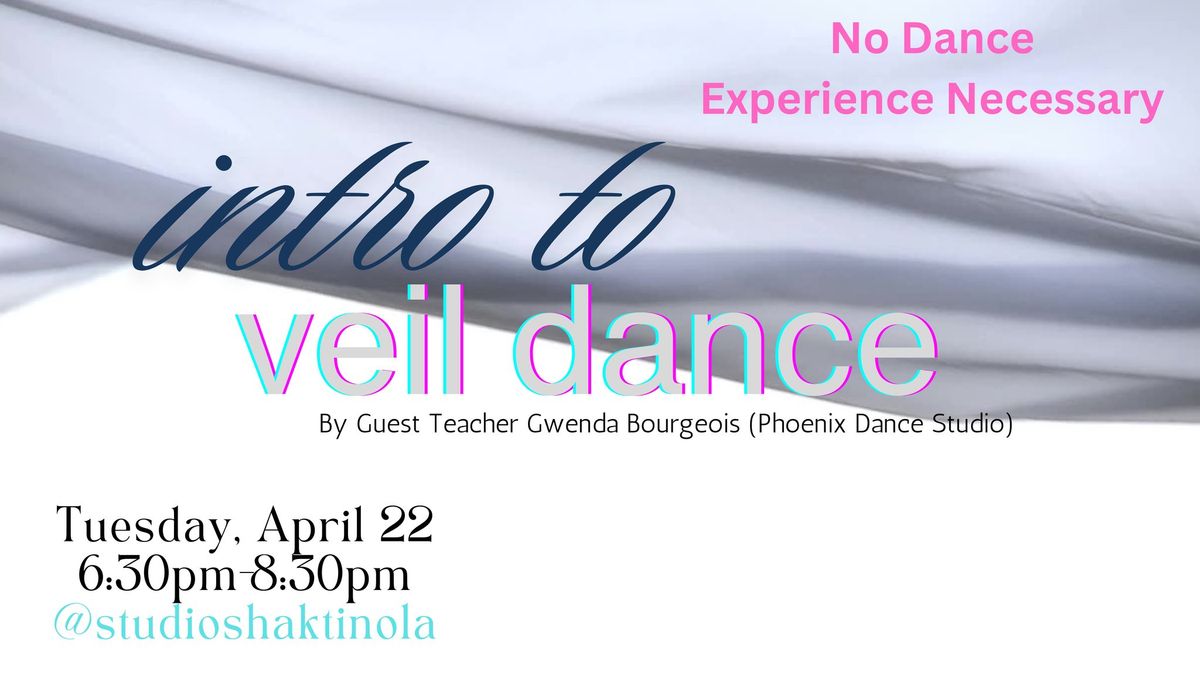 Intro to Veil Dance- No Dance Experience Necessary