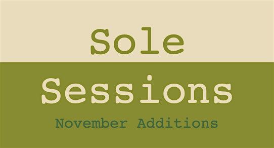 Sole Sessions - November Additions