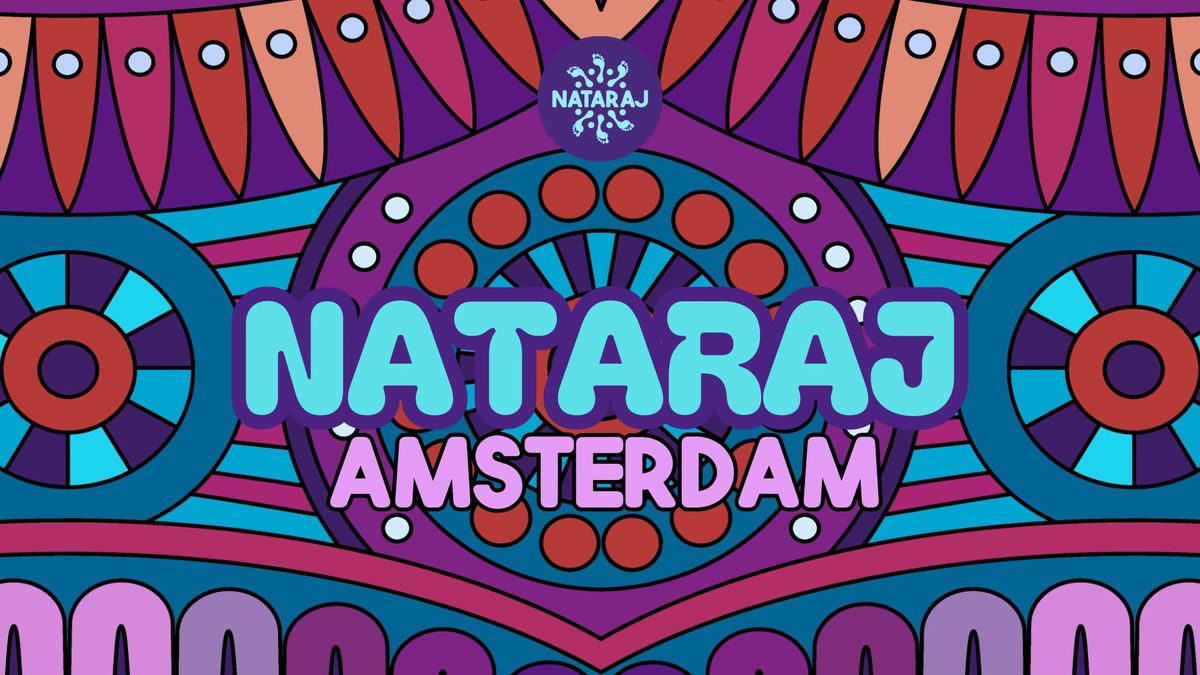 NATARAJ AMSTERDAM \u2605 ZATERDAG 15 MAART