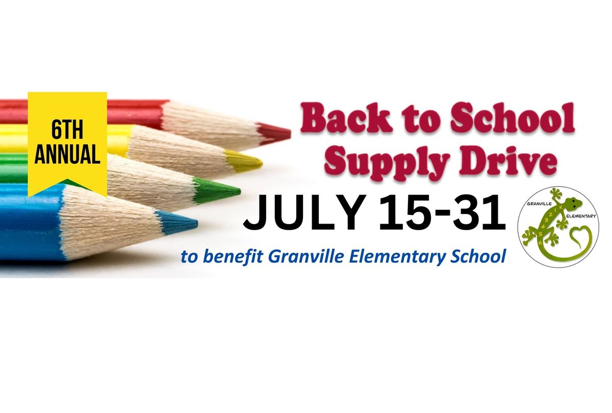 6th Annual Back to School Supply Drive for Granville Elementary