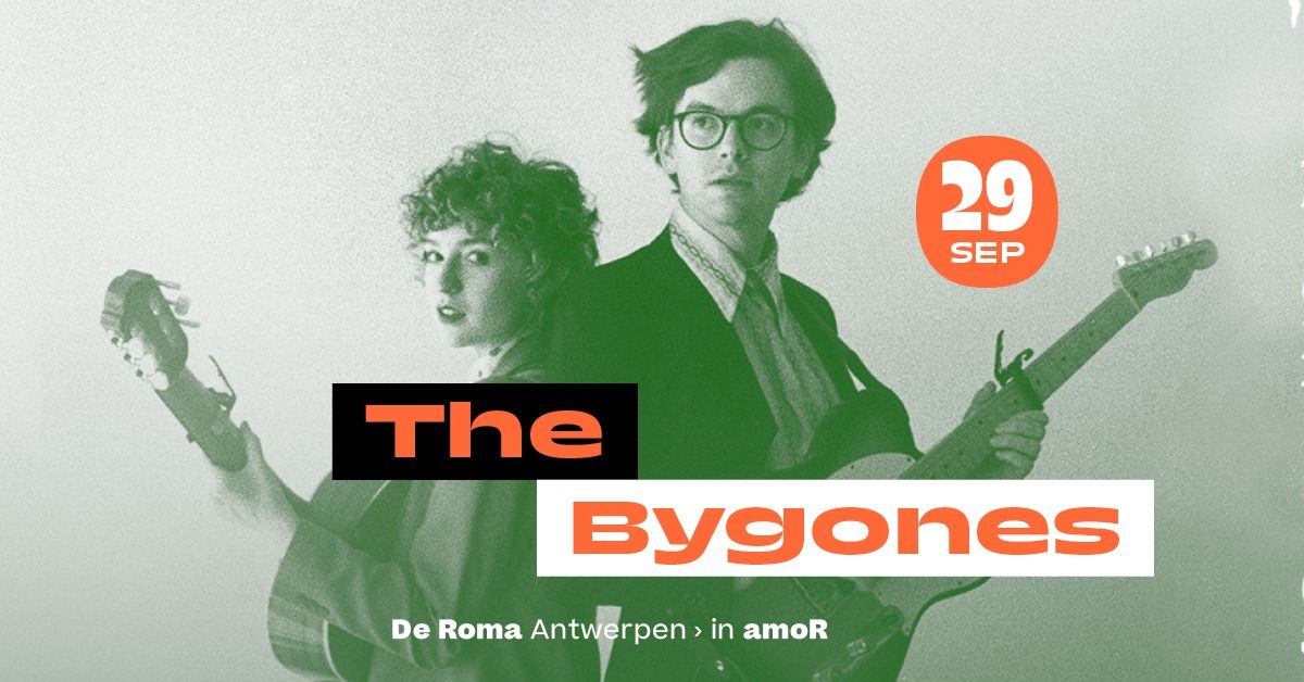 The Bygones in AMOR - uitverkocht!