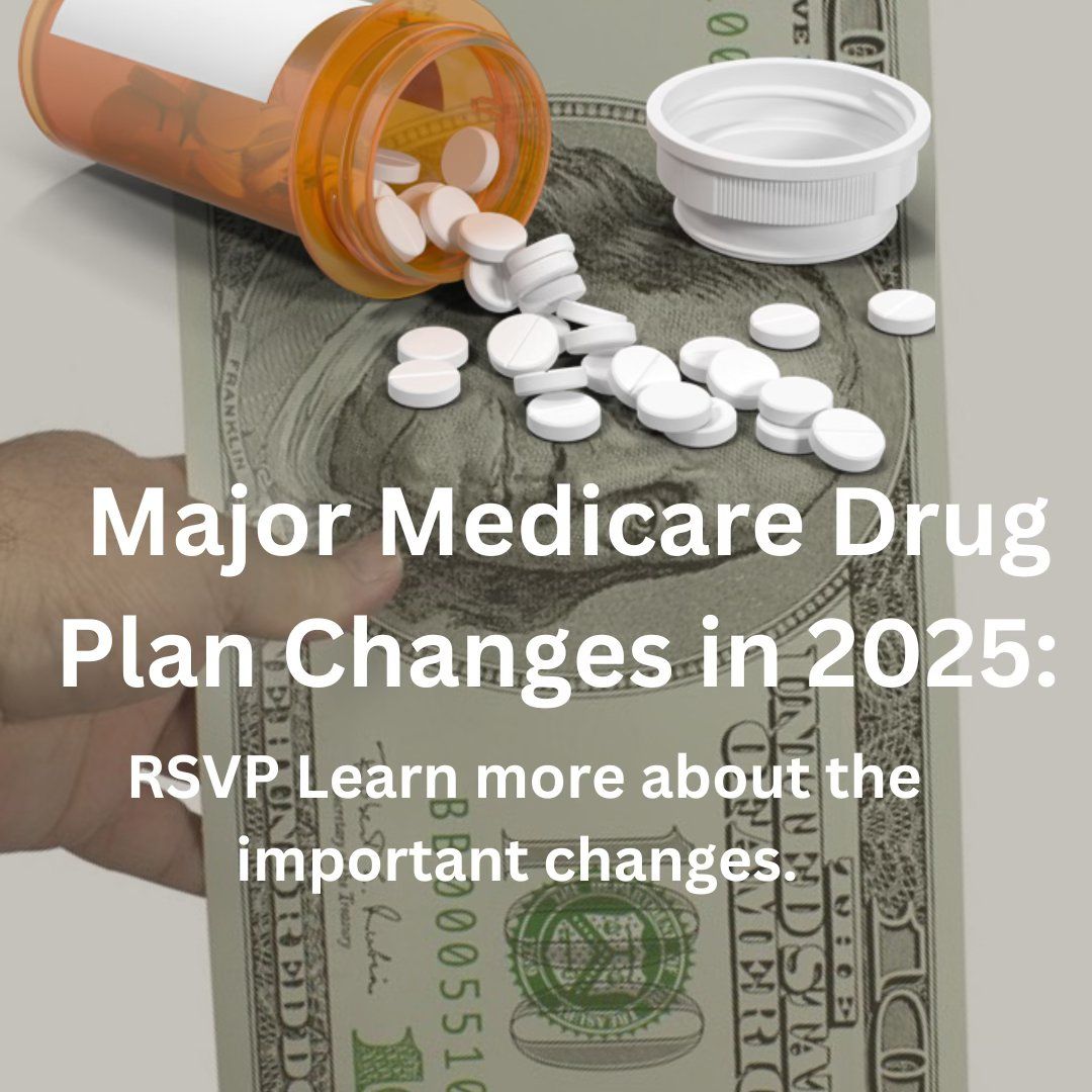 Medicare & Prescription Plans Updates Review for 2025: Major Changes Coming