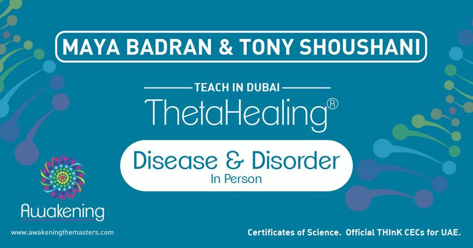 ThetaHealing Diseases & Disorders - Dubai 2023 - Maya