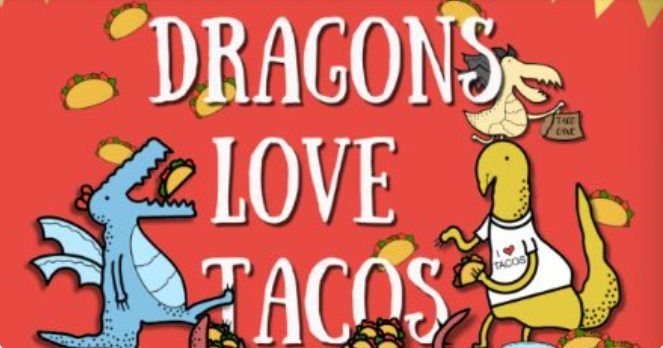 Dragons Love Tacos - Live Theatre