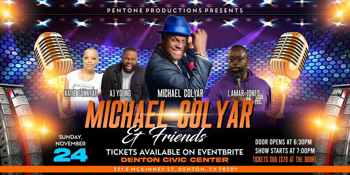 Michael Colyar & Friends