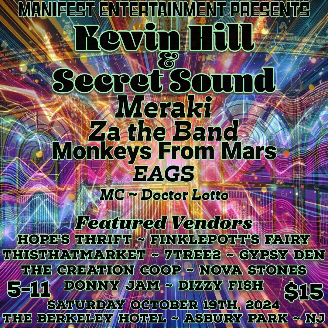 Kevin Hill & Secret Sound, Meraki, Za The Band, & Monkeys From Mars @ The Berkeley Hotel 