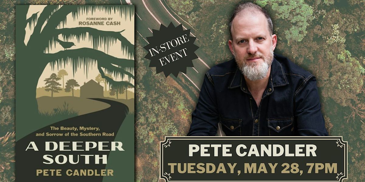 Pete Candler | A Deeper South