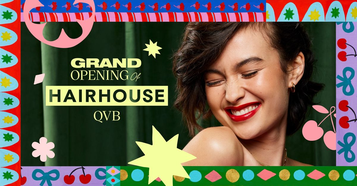 Hairhouse QVB Grand Opening