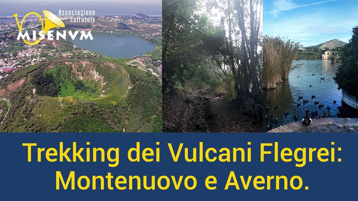 Il Trekking dei Vulcani Flegrei Dal Montenuovo al lago d'Averno