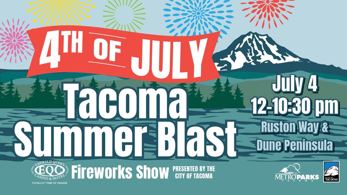 Tacoma's 4th of July Summer Blast 